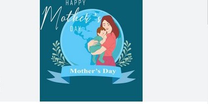 World Mother’s Day tomorrow