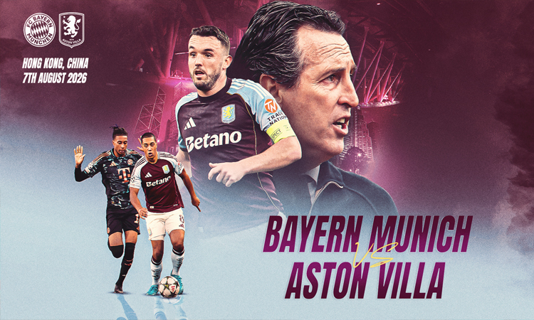 Bayern to face Villa in lucrative Hong Kong friendly